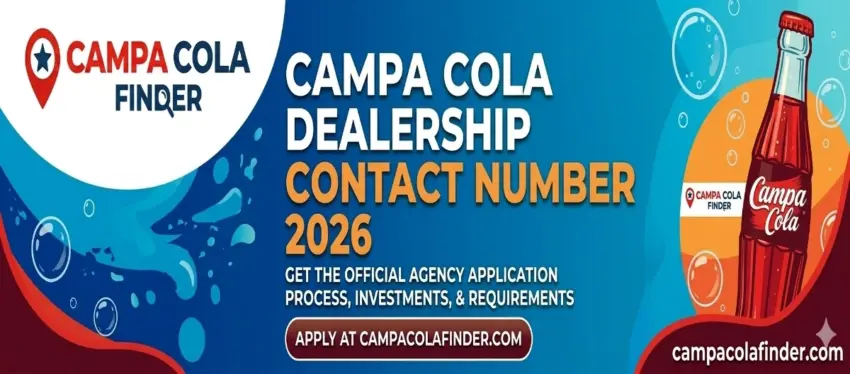 Campa Cola Dealership Contact Number and Official Agency Application Process 2026.